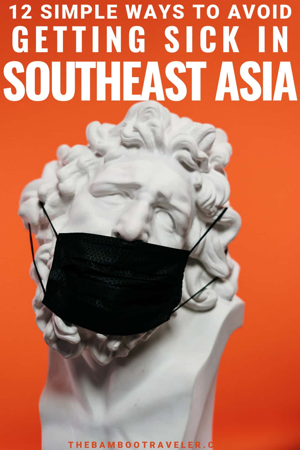 12 Simple Ways to avoid getting sick in Southeast Asia - a photo of a statue with a face mask on it