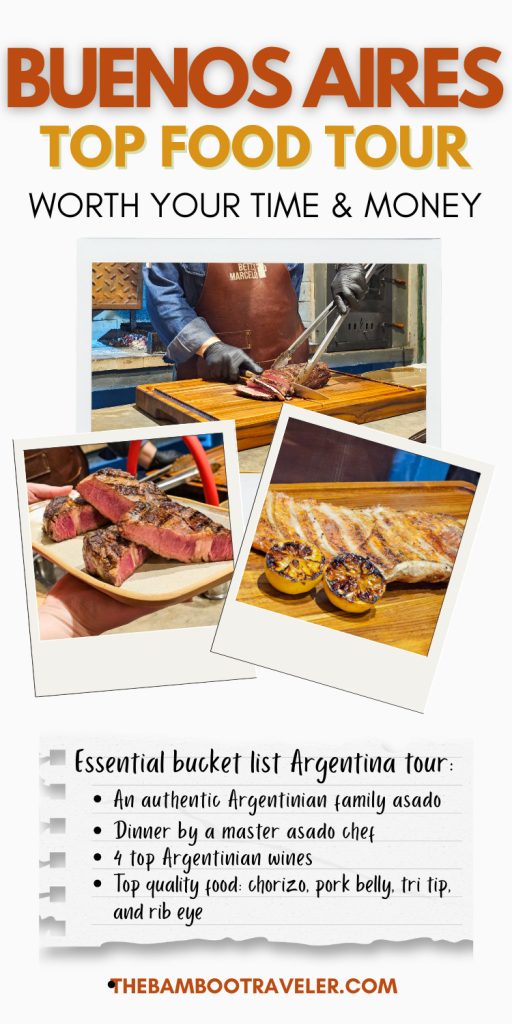 A Pinterest pin for The Bamboo Traveler titled "BUENOS AIRES TOP FOOD TOUR: WORTH YOUR TIME & MONEY," promoting a review of Betty and Marcelo's Asado Food Tour. The graphic features three Polaroid-style photos of Argentine beef, including ribeye (ojo de bife) and matambre (flank steak) being carved by a chef. A notepad list highlights the essential bucket list Argentina tour features: an authentic family asado, dinner by a master chef, four Argentinian wines, and high-quality meats like chorizo, pork belly, and tri-tip.