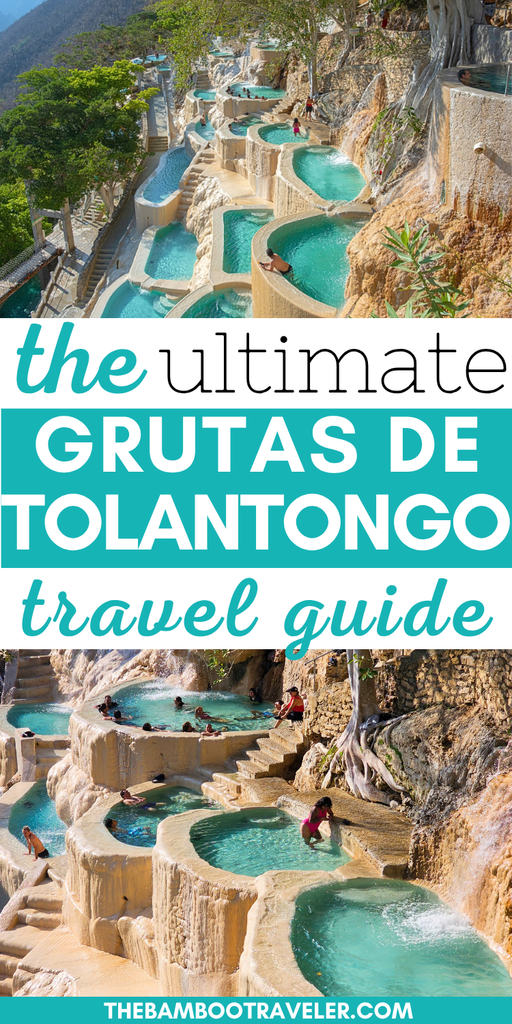 A vertical collage Pin for a Grutas Tolantongo travel guide, featuring a top photo of the cascading turquoise thermal pools and a bottom photo of tourists soaking in the cliffside hot springs. Bold teal text in the center reads: "the ultimate GRUTAS DE TOLANTONGO travel guide."