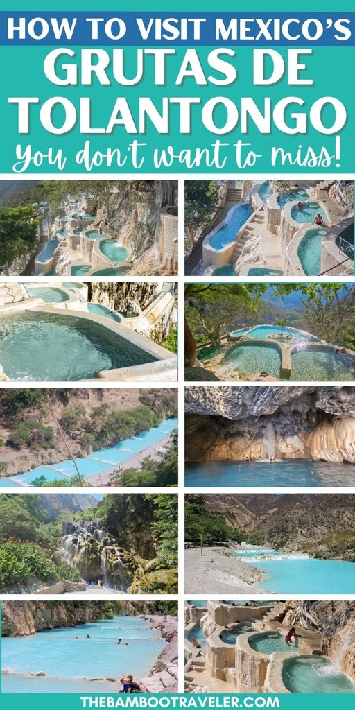 A vertical travel collage Pin with ten photos showcasing highlights of Grutas Tolantongo including the cliffside thermal pools, the river, the cave waterfall, and the canyon landscape. Large text at the top reads: "HOW TO VISIT MEXICO'S GRUTAS DE TOLANTONGO you don't want to miss!"
